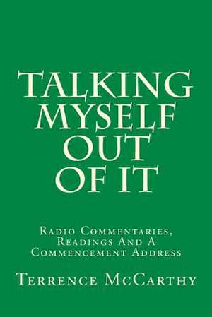 Talking Myself Out of It de Terrence McCarthy