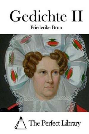 Gedichte II de Friederike Brun