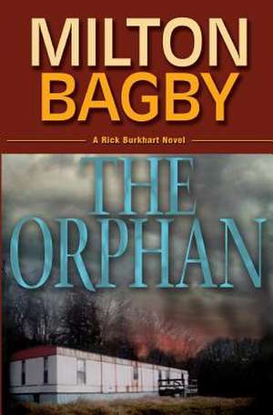 The Orphan de Milton Bagby