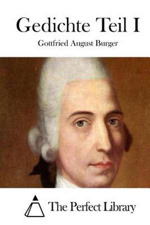 Gedichte Teil I de Gottfried August Burger