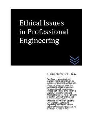 Ethical Issues in Professional Engineering de J. Paul Guyer