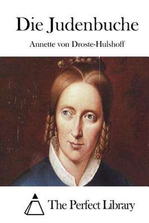 Die Judenbuche de Annette Von Droste-Hulshoff