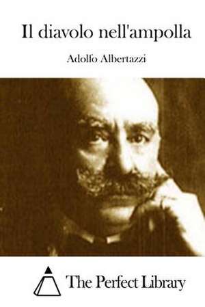 Il Diavolo Nell'ampolla de Adolfo Albertazzi