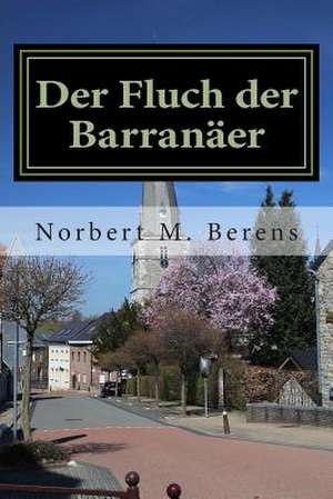 Der Fluch Der Barranaeer de Norbert M. Berens