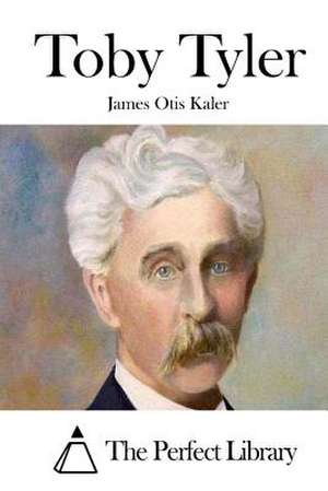 Toby Tyler de James Otis Kaler