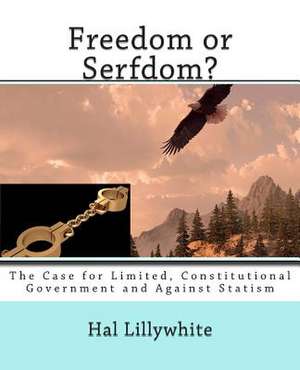 Freedom or Serfdom? de Hal Lillywhite