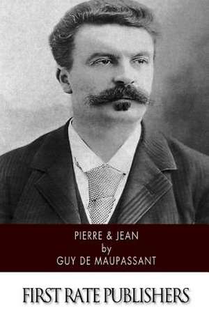 Pierre & Jean de Guy de Maupassant