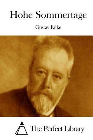 Hohe Sommertage de Gustav Falke