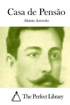 Casa de Pensao de Aluisio Azevedo