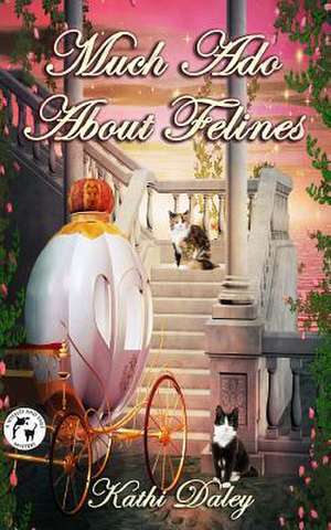 Much ADO about Felines de Kathi Daley