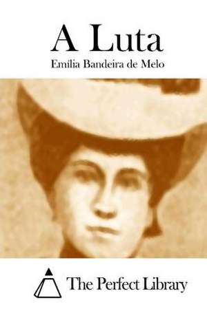 A Luta de Emilia Bandeira De Melo