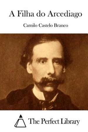 A Filha Do Arcediago de Camilo Castelo Branco