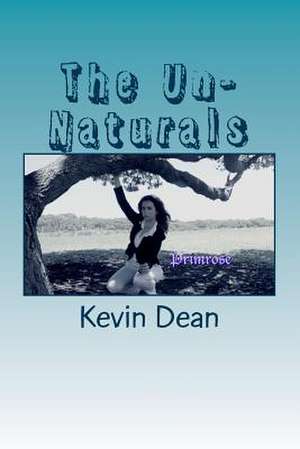 The Un-Naturals de MR Kevin Dean