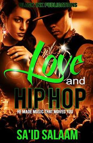 Love and Hip Hop de Sa'id Salaam