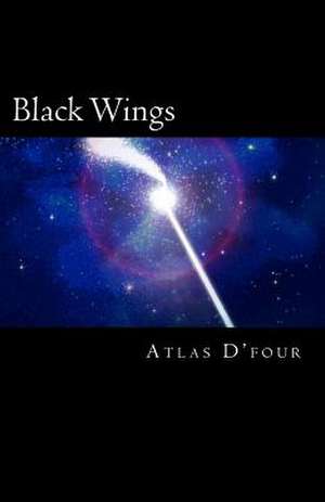 Black Wings de Atlas D'Four