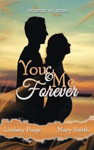 You and Me Forever de Lindsay Paige