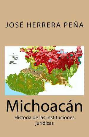 Michoacan de Jose Herrera Pena