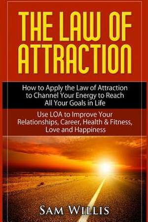 The Law of Attraction de Sam Willis