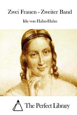 Zwei Frauen - Zweiter Band de Ida Von Hahn-Hahn