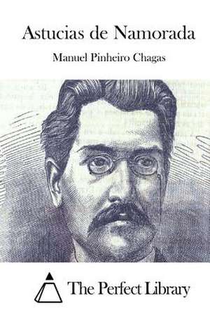 Astucias de Namorada de Manuel Pinheiro Chagas