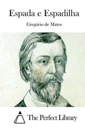 Espada E Espadilha de Gregorio de Matos