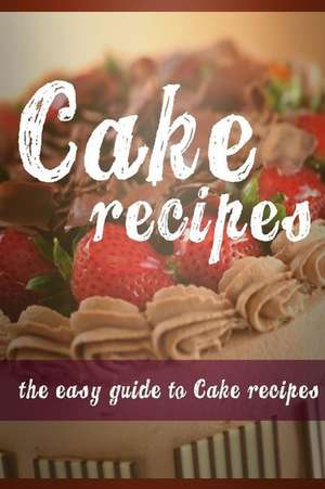 Cake Recipes de Mary Ann Templeton