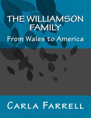 The Williamson Family de Carla Hoover Farrell