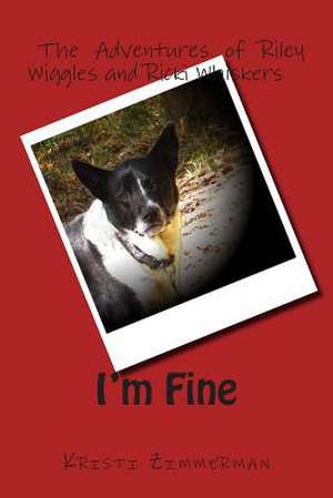 I'm Fine de Kristi Zimmerman