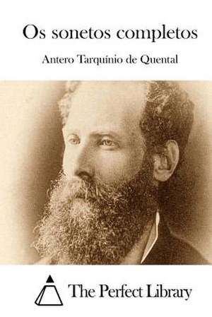 OS Sonetos Completos de Antero Tarquinio De Quental