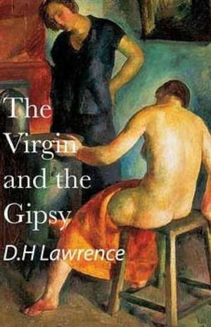 The Virgin and the Gypsy de D. H. Lawrence