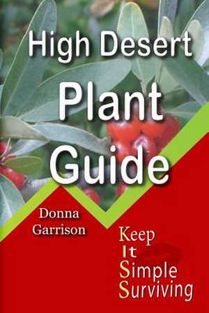 High Desert Plant Guide de Donna Garrison