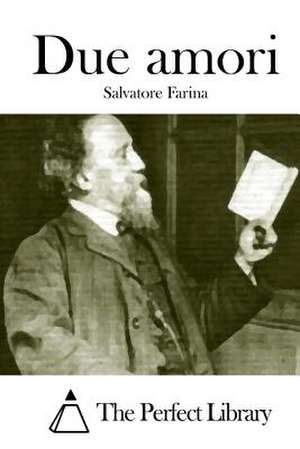 Due Amori de Salvatore Farina