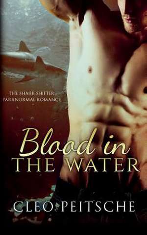 Blood in the Water de Cleo Peitsche