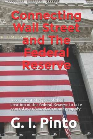 Connecting Wall Street and the Federal Reserve de M. Logterman