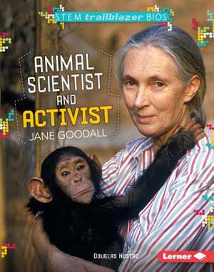 Animal Scientist and Activist Jane Goodall de Douglas Hustad