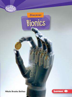 Discover Bionics de Nikole Brooks Bethea