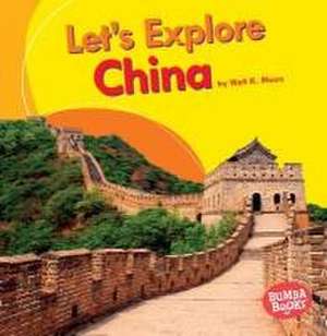 Let's Explore China de Walt K Moon