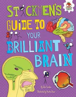 Stickmen's Guide to Your Brilliant Brain Stickmen's Guide to Your Brilliant Brain de John Farndon