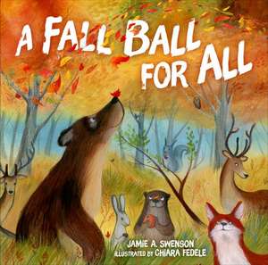 A Fall Ball for All de Jamie A. Swenson