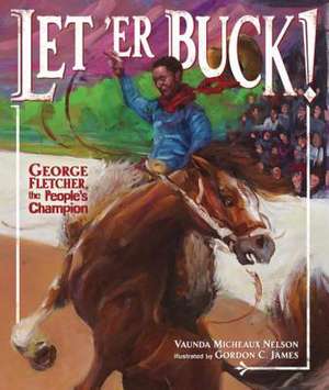 Let 'er Buck! de Vaunda Micheaux Nelson