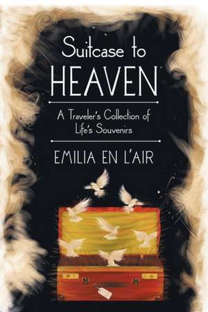 Suitcase to Heaven de Emilia En L'air