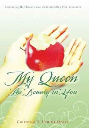 My Queen de Chienyem U. Uchime Opara