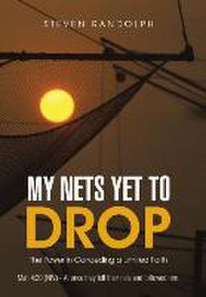 My Nets Yet to Drop de Steven Randolph