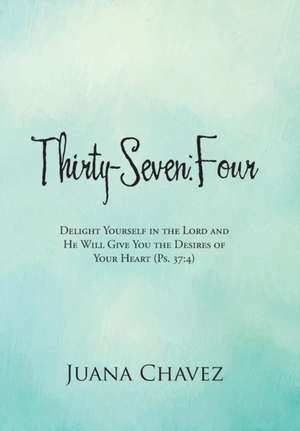 Thirty-Seven de Juana Chavez