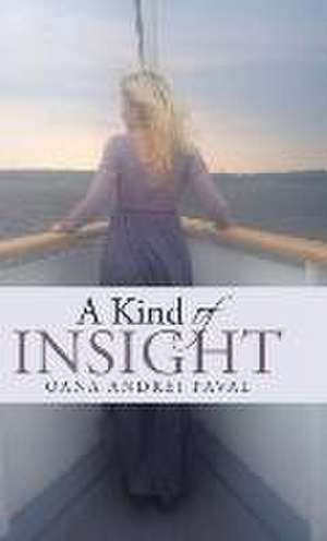 A Kind of Insight de Oana Andrei Paval