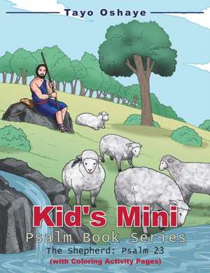 Kid's Mini Psalm Book Series de Tayo Oshaye