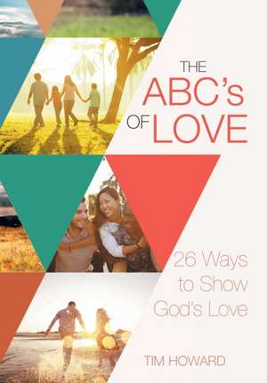 The ABC's of Love de Tim Howard