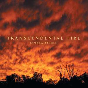 Transcendental Fire de Kimbra Fishel