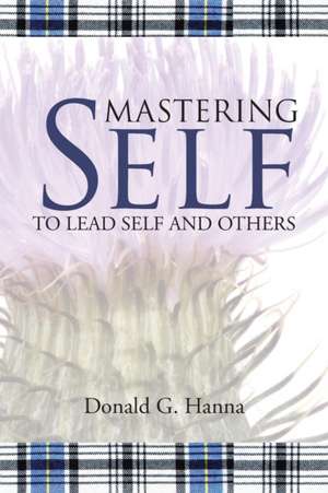 Mastering Self de Donald G. Hanna