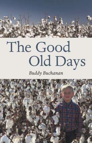 The Good Old Days de Buddy Buchanan